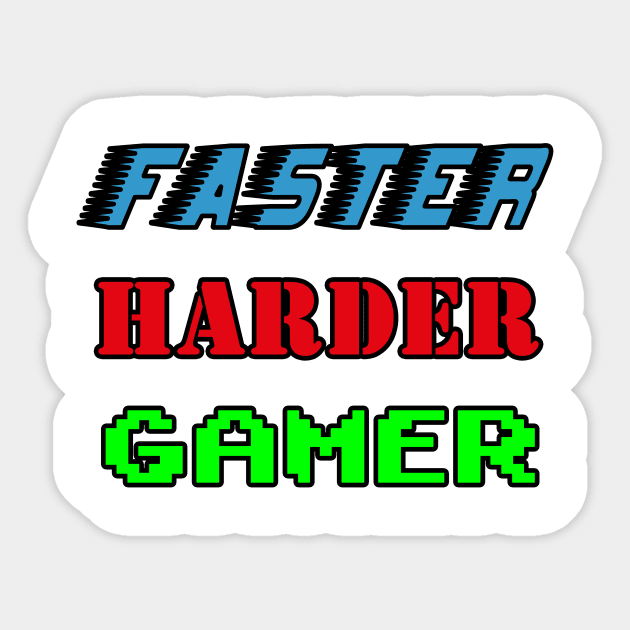 faster harder gamer Sticker by Mamon